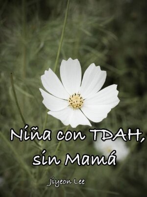 cover image of Niña con TDAH, sin Mamá
